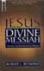 Jesus: Divine Messiah