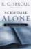 Scripture Alone: The Evangelical Doctrine